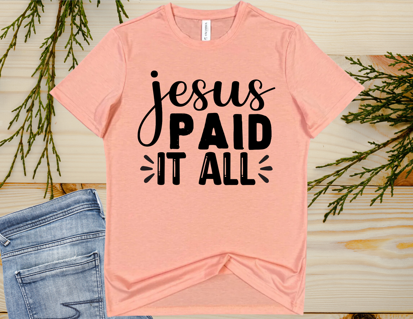 Jesus Paid it All T-shirt