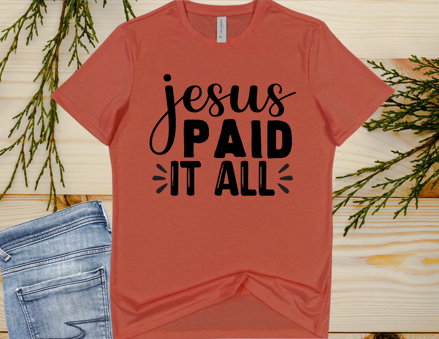 Jesus Paid it All T-shirt