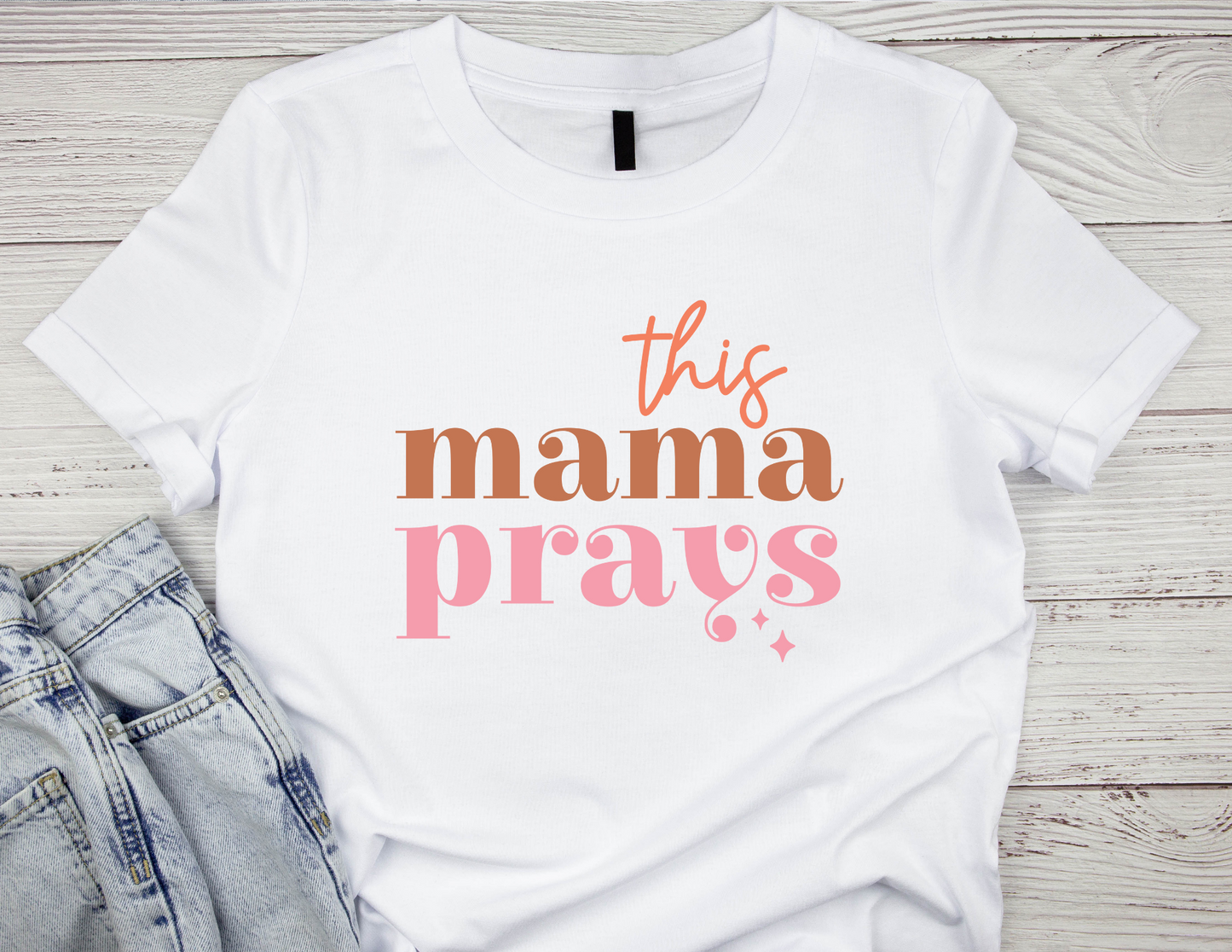 This mama prays tee