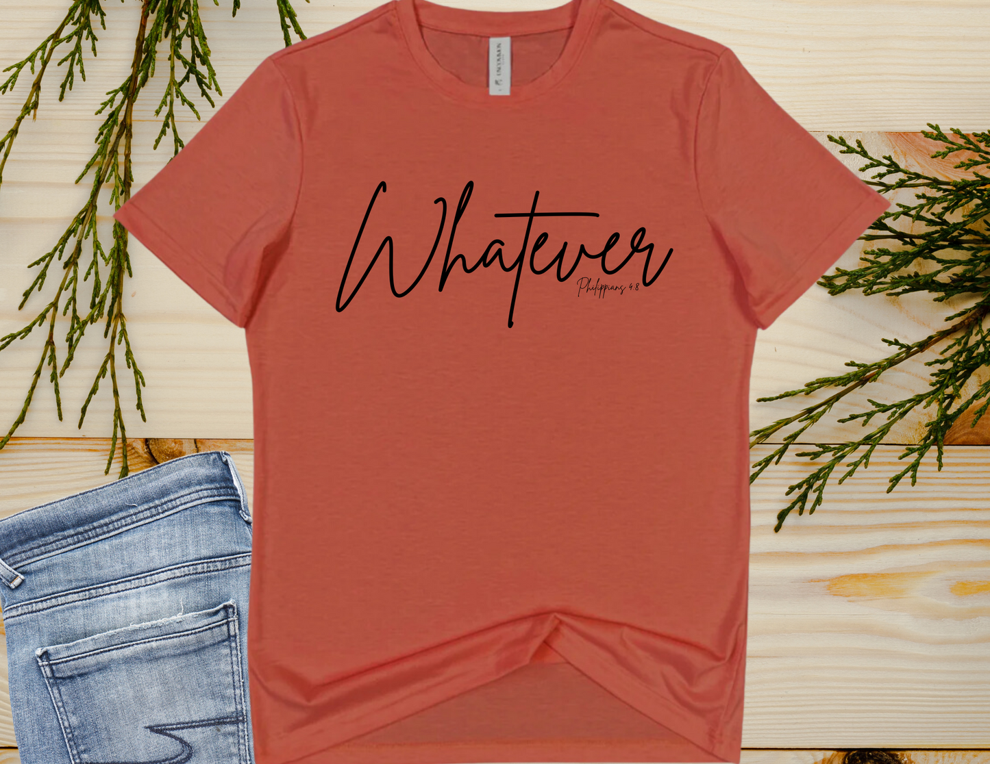 Whatever philippians 4:8 t-shirt