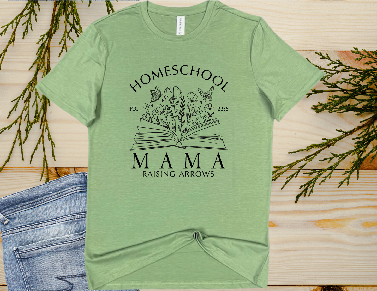 Homeschool Mama Raising Arrows - T-shirt