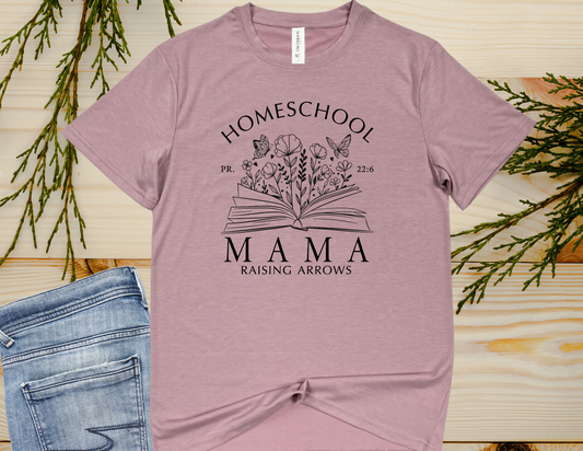 Homeschool Mama Raising Arrows - T-shirt