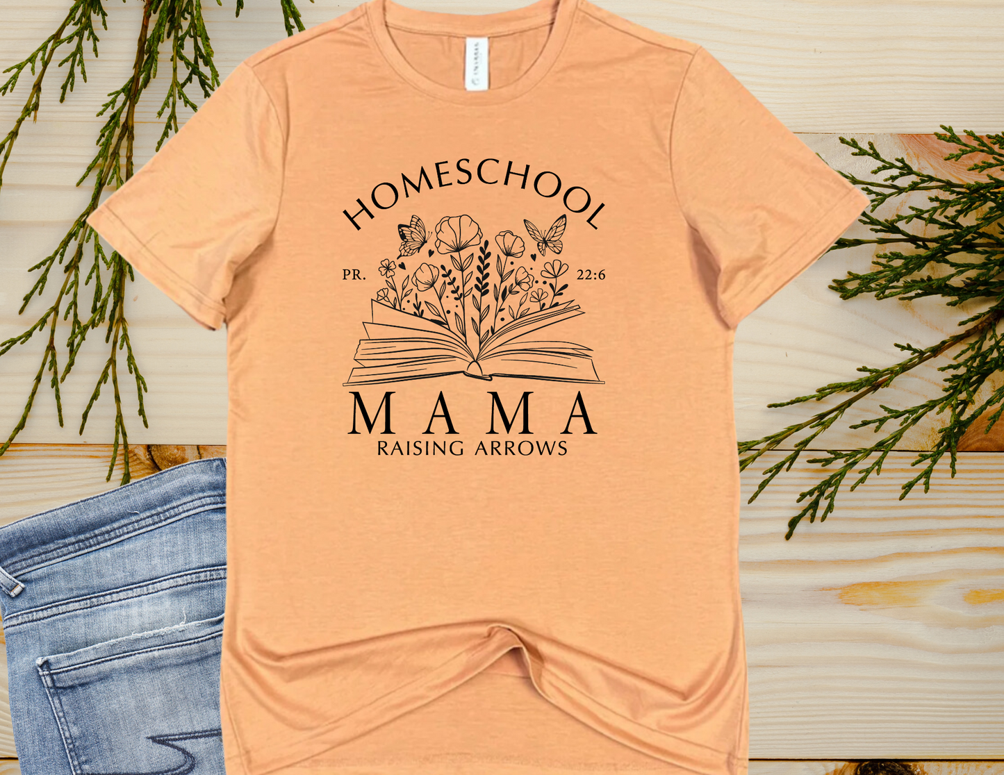 Homeschool Mama Raising Arrows - T-shirt