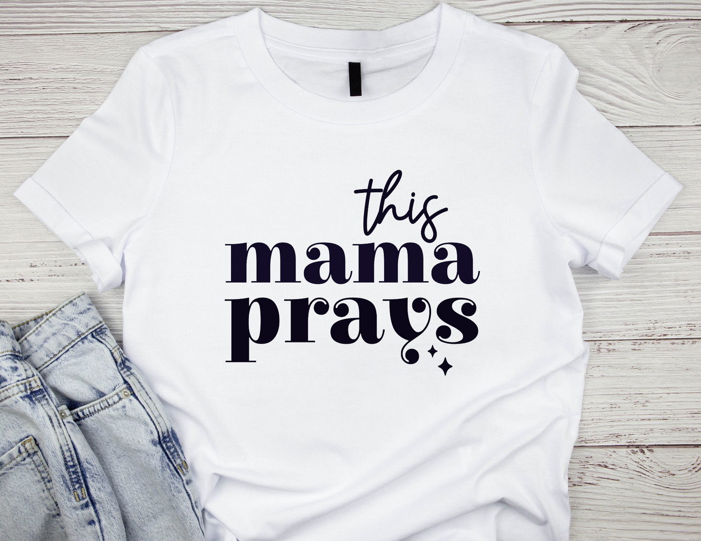 This mama prays tee