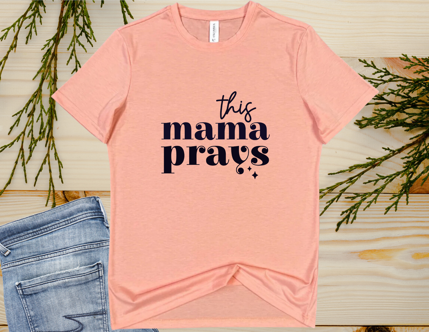 This mama prays tee