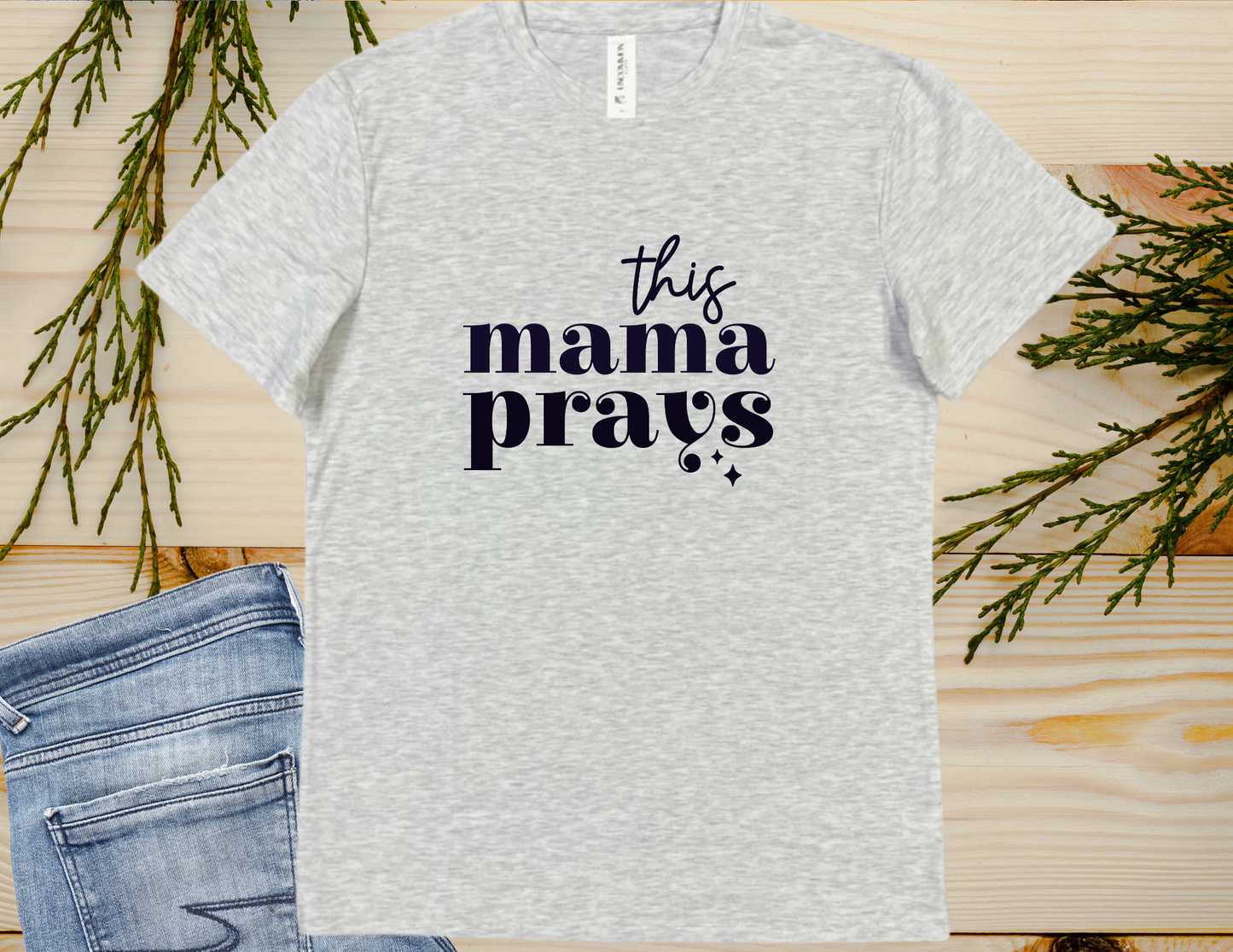 This mama prays tee